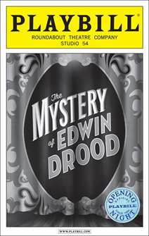 The Mystery of Edwin Drood Limited Edition Official Opening Night Playbill 